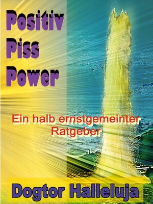 cover image of Positiv Piss Power